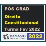 Pós Graduação - Direito Constitucional – Turma Fev 2022 (DAMÁSIO 2022)